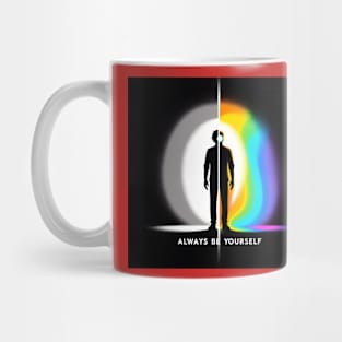 Always be yourself Mug